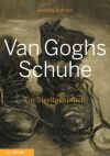 Geoffrey Batchen, Van Goghs Schuhe